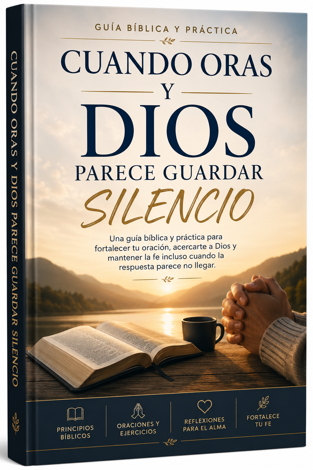 Portada de la guía Cuando Oras y Dios Parece Guardar Silencio